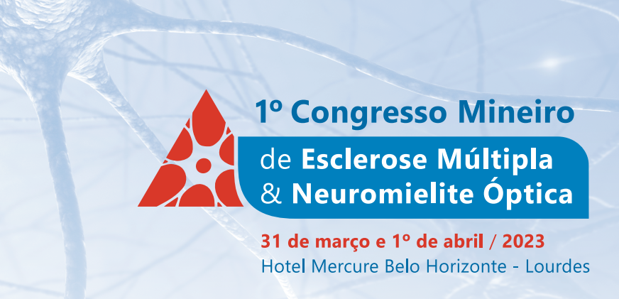 1º Congresso Mineiro de Esclerose Múltipla e Neuromielite Óptica